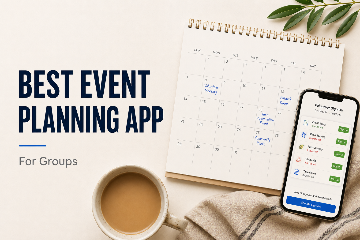 Featured image for a blog post about choosing the best event planning app for groups, featuring a calendar and smartphone with event signup tools.