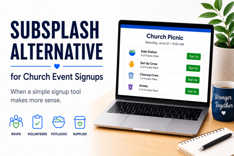 Subsplash alternative for church event signups, RSVPs, volunteers, potlucks, and supplies
