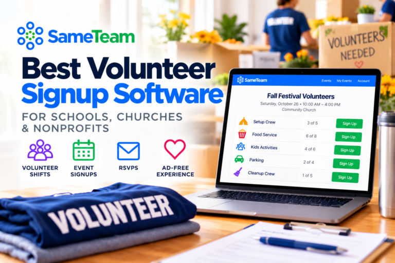 Best volunteer signup software for schools, churches, and nonprofits, featuring SameTeam volunteer shifts, event signups, and RSVPs.